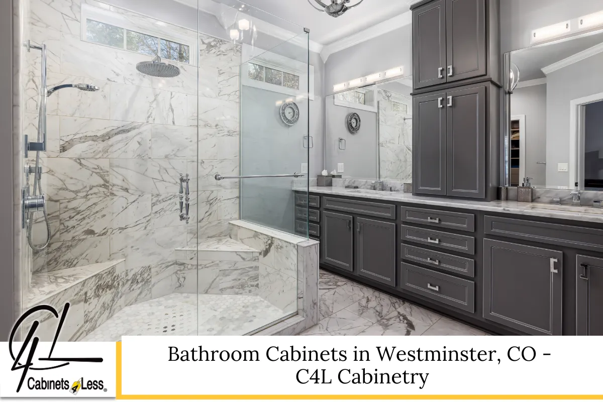 Bathroom Cabinets in Westminster, CO - C4L Cabinetry